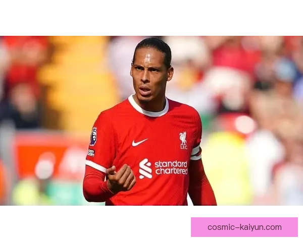 范戴克利物浦生涯数据表现稳健，防守贡献持续提升